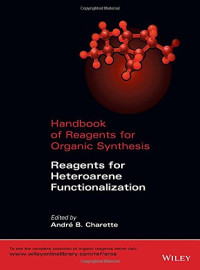 Charette André B. — Handbook of Reagents for Organic Synthesis - Reagents for Heteroarene Functionalization