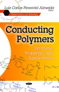 Luiz Carlos Pimentel Almeida — Conducting Polymers: Synthesis, Properties and Applications