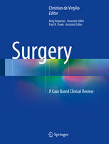 Christian de Virgilio, Paul N. Frank, Areg Grigorian (eds.) — Surgery: A Case Based Clinical Review