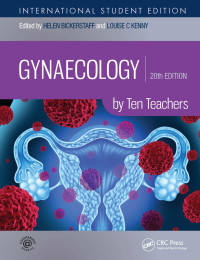 Helen Bickerstaff, Louise Clare Kenny — Gynaecology by ten teachers. 20th edition ISE