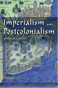 Barbara Bush — Imperialism and Postcolonialism (History: Concepts, Theories and Practice)