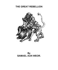 Samuel Aun Weor — The Great Rebellion