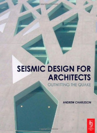 Andrew Charleson — Seismic Design for Architects: Outwitting the Quake