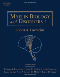 Robert Lazzarini (Editor) — Myelin: Biology and Disorders