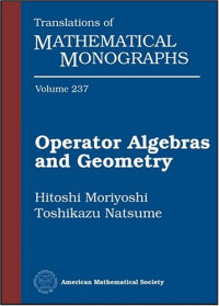 Hitoshi Moriyoshi, Toshikazu Natsume — Operator Algebras and Geometry