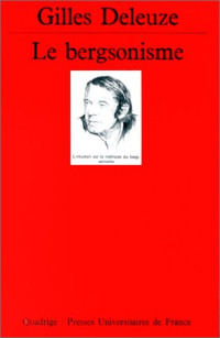 Gilles Deleuze — Le bergsonisme