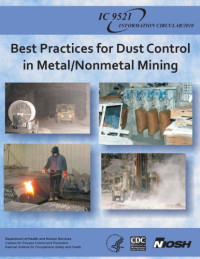 Colinet, Jay F.; Cecala, Andrew B.; Chekan, Gregory J.; Organiscak, John A.; Wolfe, Anita L. — Best Practices for Dust Control in Metal-Nonmetal Mining