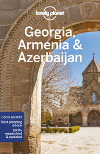 Tom Masters, Joel Balsam, Jenny Smith — Georgia, Armenia & Azerbaijan