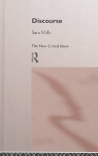 Sara Mills — Discourse (The New Critical Idiom)