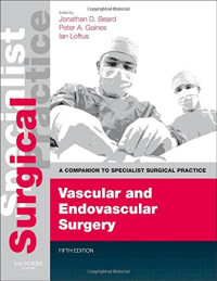 Jonathan D. Beard, Ian Loftus — Vascular and Endovascular Surgery