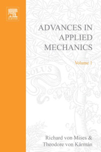 Richard Von Mises and Theodore Von Kármán (Eds.) — Advances in Applied Mechanics 1