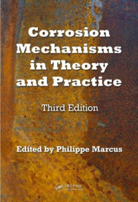 Philippe Marcus (editor) — Corrosion mechanisms in theory and practice