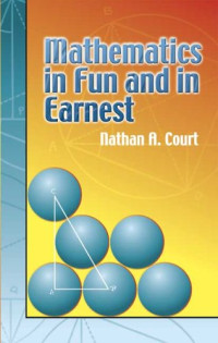 Nathan Altshiller-Court — Mathematics in Fun and in Earnest