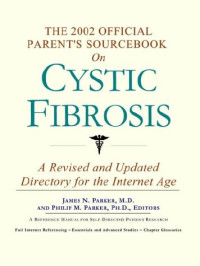 James N. Parker, Philip M. Parker — The 2002 Official Patient's Sourcebook on Cystic Fibrosis