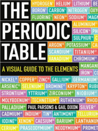 Paul Parsons — The Periodic Table: A Visual Guide to the Elements