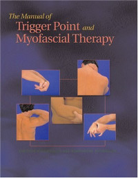 Dimitrios Kostopoulos, Konstantine Rizopoulos — The Manual of Trigger Point and Myofascial Therapy