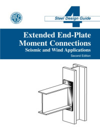 American Institute of Steel Construction — AISC - Design Guide 04 - Extended End-Plate Moment Connections