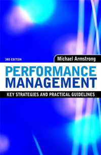 Michael Armstrong — Performance Management: Key Strategies and Practical Guidelines