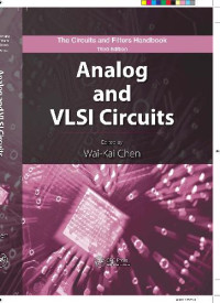 Wai-Kai Chen — The circuits and filters handbook: Analog and VLSI circuits
