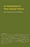 Peter Childs; R. J. Patrick Williams — An Introduction to Post-Colonial Theory
