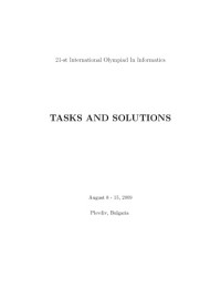 V.Tzanov, K.Hultquist, E.Keledjiev, I.Chernov, B.Bantchev, L.Fan, R.Peng, B.Merry, M.Patrascu, K.Imajo — International Olympiad in Informatics 2009 - tasks and solutions