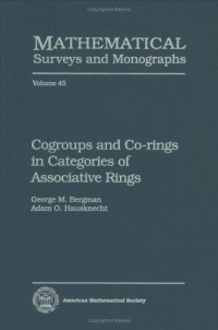 George M. Bergman, Adam O. Hausknecht — Cogroups and Co-rings in Categories of Associative Rings