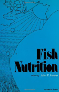 John Halver (Eds.) — Fish Nutrition