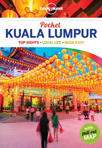 Lonely Planet, Isabel Albiston — Pocket Kuala Lumpur