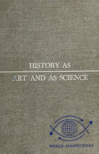 H Stuart Hughes — History as Art and as Science