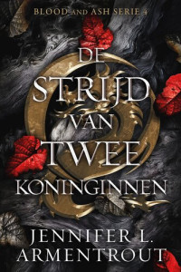Jennifer L. Armentrout — De strijd van twee koninginnen