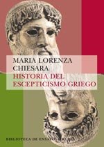 Maria Lorenza Chiesara, Pedro Bádenas de la Peña (Traductor) — Historia Del Escepticismo Griego History of Greek Scepticism
