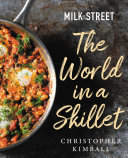Christopher Kimball — Milk Street — The World in a Skillet