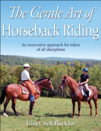 Gincy Self Bucklin — The Gentle Art of Horseback Riding