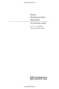 A.F.G. Dixon — Insect Herbivore-Host Dynamics: Tree-Dwelling Aphids
