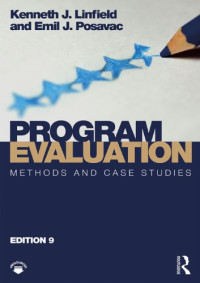 Emil J. Posavac; Kenneth J. Linfield — Program Evaluation: Methods and Case Studies