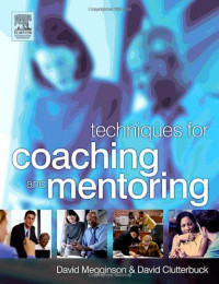 David Clutterbuck, David Megginson — Techniques for Coaching and Mentoring