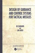 Defu, Lin; Zaikang, Qi — Design of guidance and control systems for tactical missiles