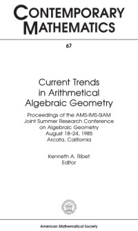 Kenneth A. Ribet — Current Trends in Arithmetical Algebraic Geometry