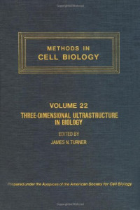 James N. Turner (Eds.) — Three-Dimensional Ultrastructure in Biology