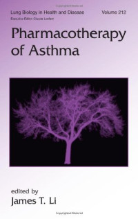 Li, James T. C. — Pharmacotherapy of Asthma (Lung Biology in Health, Disease, Volume 212)