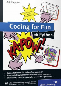 Lars Heppert — Coding for Fun mit Python: Garantiert kein Lehrbuch!