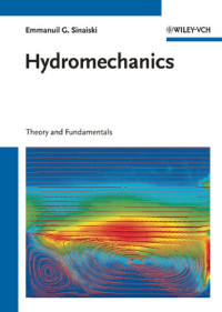 Emmanuil G. Sinaiski — Hydromechanics - Theory and Fundamentals