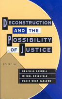 Drucilla Cornell, Michel Rosenfeld, David Gray Carlson, Jacques Derrida — Deconstruction and the Possibility of Justice