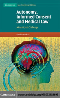 Alasdair Maclean — Autonomy, Informed Consent and Medical Law: A Relational Challenge