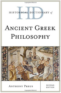 Anthony Preus — Historical Dictionary of Ancient Greek Philosophy
