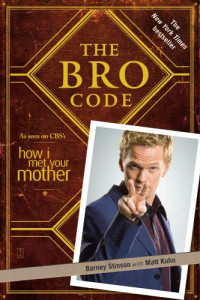 Barney Stinson — The Bro Code