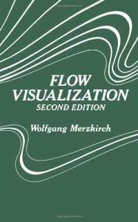 Wolfgang Merzkirch (Auth.) — Flow Visualization