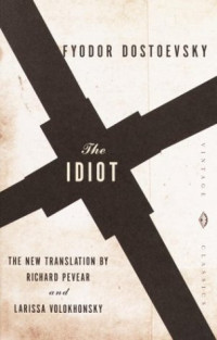 Fyodor Dostoevsky — The Idiot