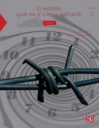 Alberto Orlandini — El estrés. Qué es y como evitarlo