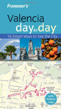 Timothy Birch — Frommer's Valencia Day by Day